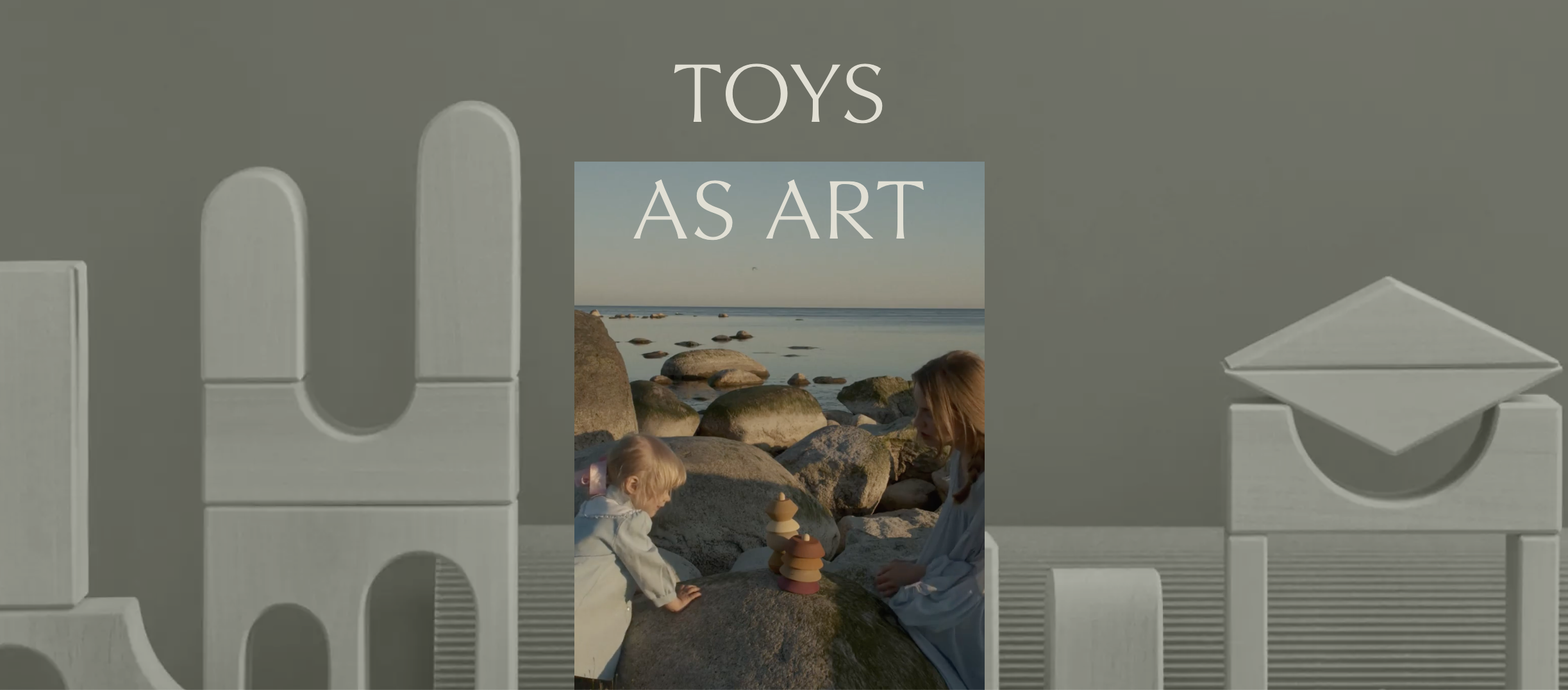 Just look at these toys, which can serve as art too. 